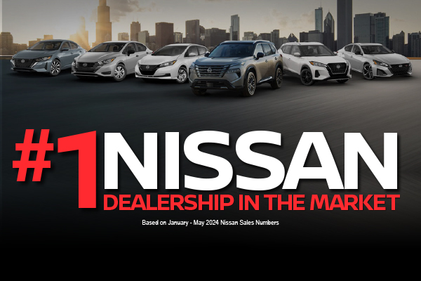 #1 Nissan Dealership in the Market*