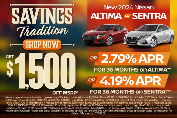 $1,500 Off MSRP* Or Special APR** on New 2024 Nissan Altima or Sentra