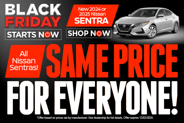 New 2024 or 2025 Nissan Sentra Same Price For Everyone!*