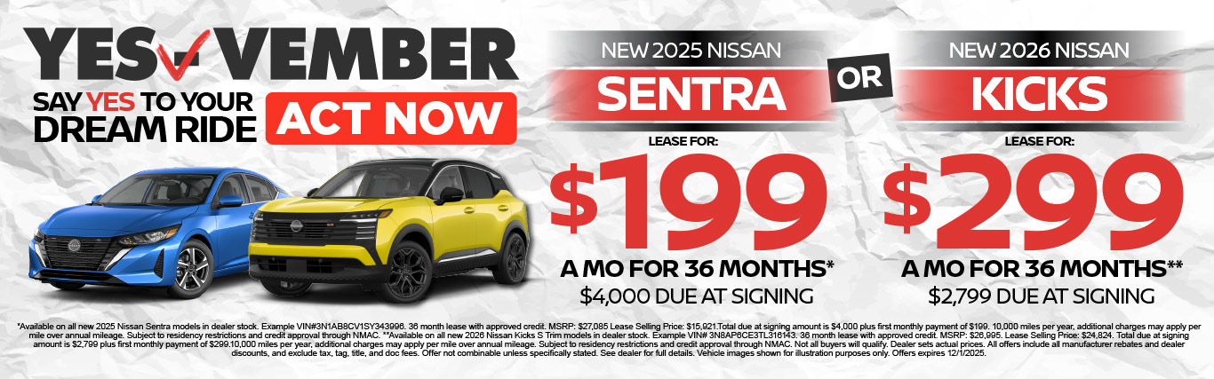 SAM - New 2025 Nissan Sentra OR New 2025 Nissan Kicks New 2025 Nissan Sentra Lease For $199 for 36 months*