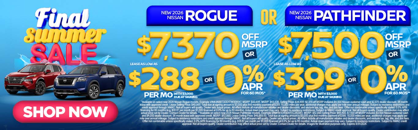 "New 2026 Nissan Rogue OR New 2026 Nissan Pathfinder" "$7,370 Off MSRP OR Lease as low as $288/Month w/ $3,000 Due At Signing OR 0% APR for 60 Mos* $7,500 Off MSRP OR Lease as low as $399/Month w/ $3,000 Due At Signing OR 0% APR for 60 Mos**"