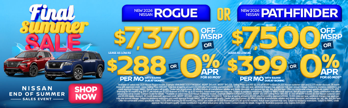 "New 2026 Nissan Rogue OR New 2026 Nissan Pathfinder" "$7,370 Off MSRP OR Lease as low as $288/Month w/ $3,000 Due At Signing OR 0% APR for 60 Mos* $7,500 Off MSRP OR Lease as low as $399/Month w/ $3,000 Due At Signing OR 0% APR for 60 Mos**"