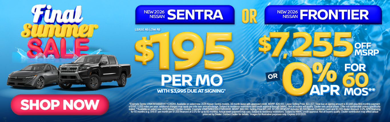 "New 2026 Nissan Sentra OR New 2026 Nissan Frontier" "Lease as low as $195/Month w/ $3,995 Due At Signing* $7,255 Off MSRP Or 0% APR for 60 Mos**"