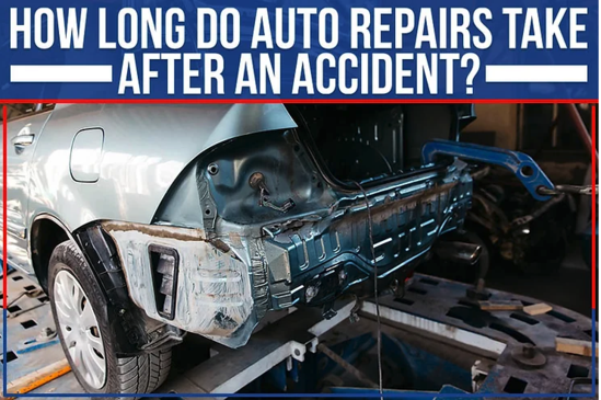 how-long-do-auto-repairs-take-after-an-accident-gosch-collision