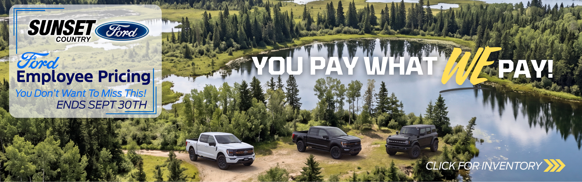 Ford Employee Pricing. You don't want to miss this! Ends Sept 30th. You pay what we pay!