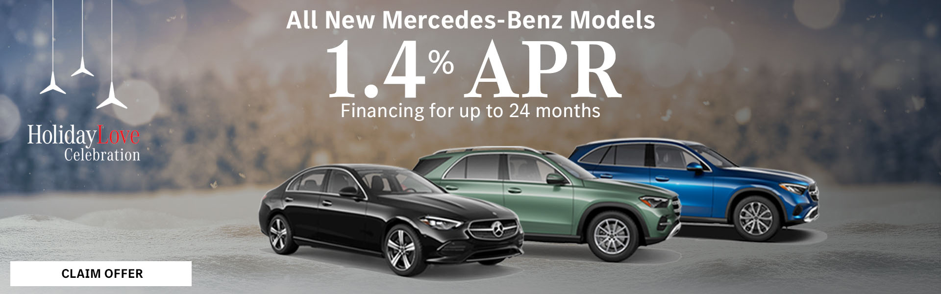 All New Mercedes-Benz Models 1.4% APR Financing for up to 24 months