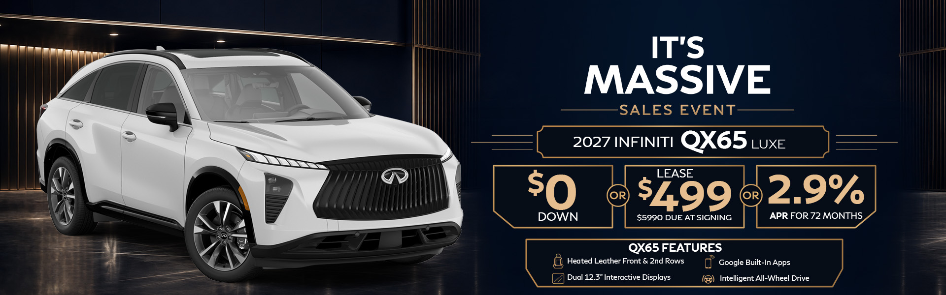 Shop the 2027 INFINITI QX65 LUXE at INFINITI of Las Vegas during the It’s Massive Sales Event: $0 down, or lease for $499 with $5,990 due at signing, or 2.9% APR for 72 months. Features include heated leather seating and intelligent all-wheel drive.