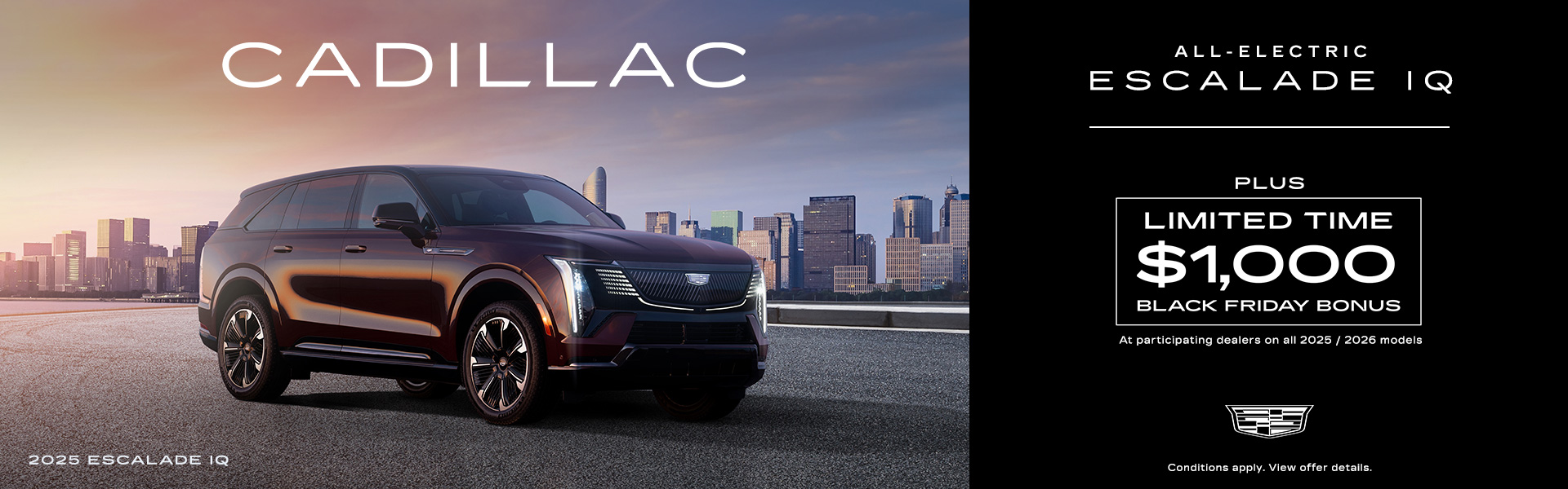gmca- west/central- 2025 cadillac escalade iq - Finance- $1k Black Friday