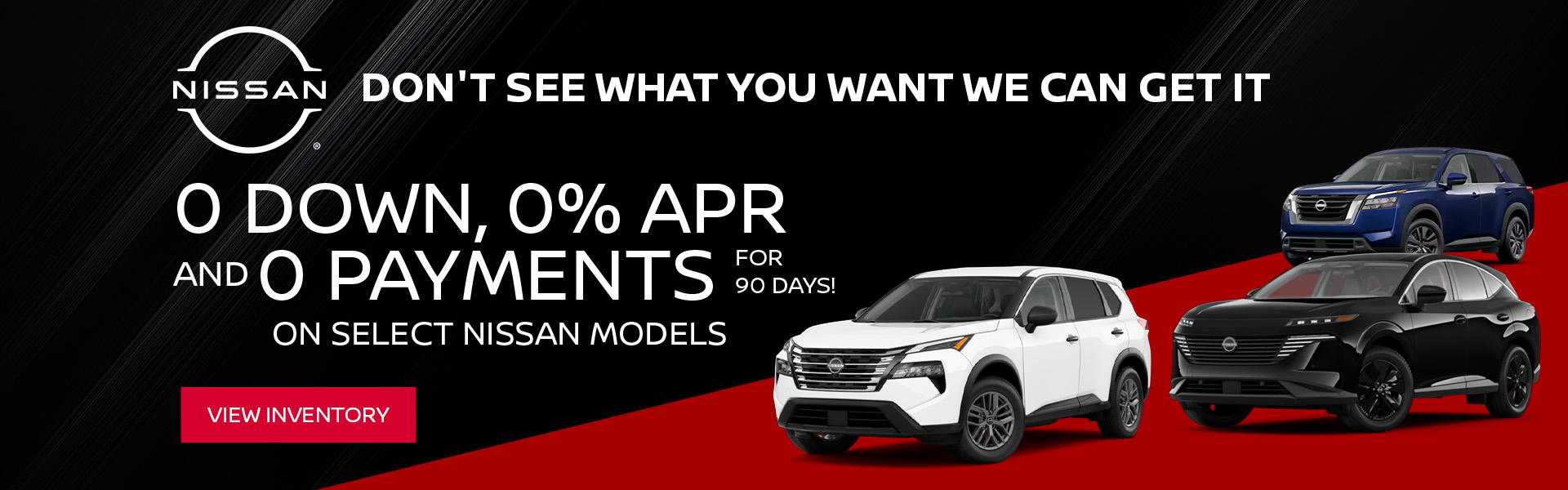 0 APR 0 DOWN PAYMENT 90 DAYS